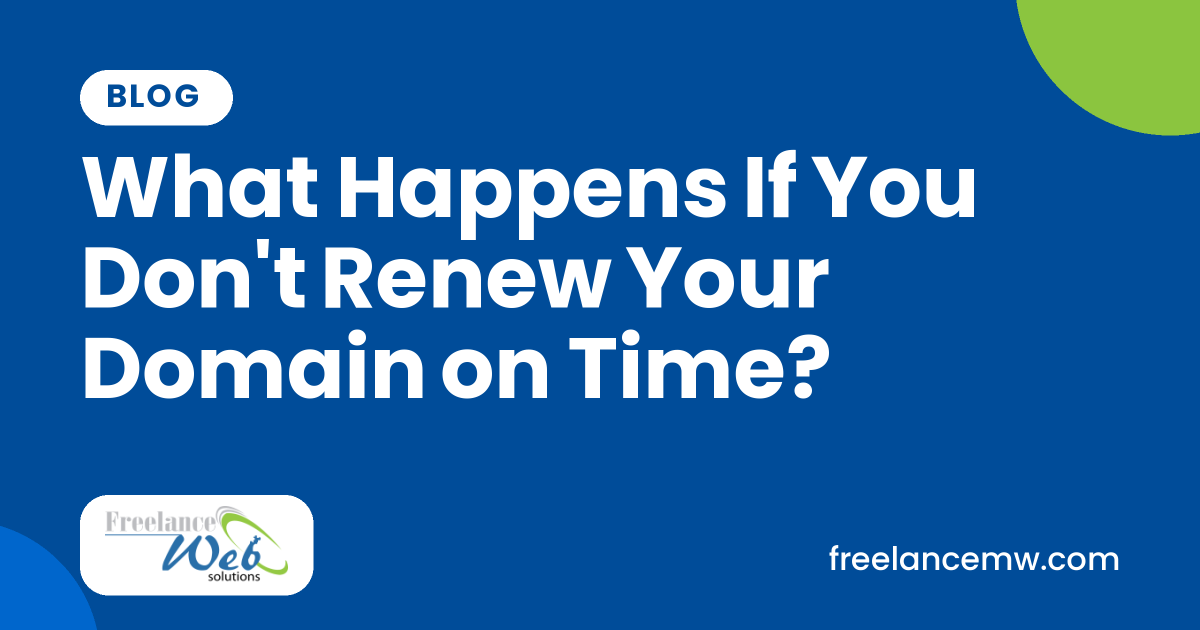 What Happens If You Don't Renew Your Domain on Time?