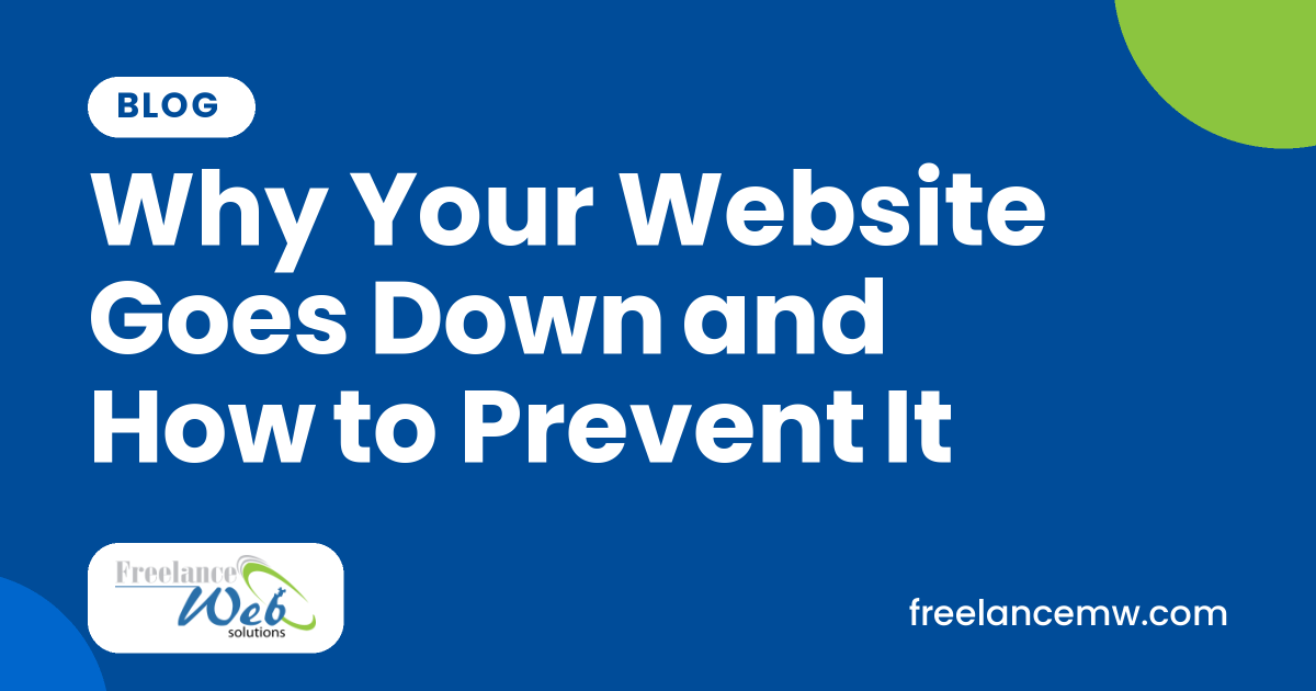 Why Your Website Goes Down and How to Prevent It